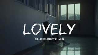 lovely  billie eilish ft khalid slowed and reverb [upl. by Nnagrom]