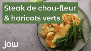 Recette Steak de choufleur amp haricots verts [upl. by Camile981]