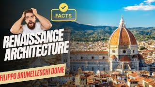 Few facts about Brunelleschis Dome History  Renaissance Architectural History [upl. by Lehcim]