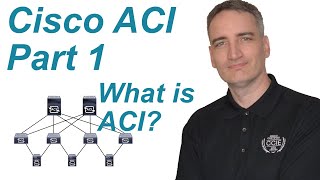 Cisco ACI Part 1  What is Cisco ACI [upl. by Eey]