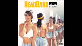 BOB  HeadBand Feat 2 Chainz Coucheron Remix [upl. by Morie]