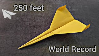 How To Make The WORLD RECORD PAPER AIRPLANE for Distance [upl. by Keldon]