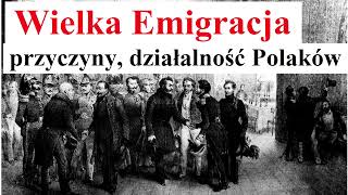 WIELKA EMIGRACJA  przyczyny działalność Polaków na emigracji [upl. by Wilkins47]