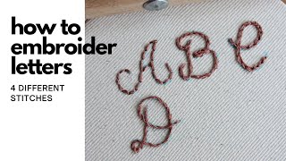 How to Embroider Letters  4 Embroidery Stitches That Work Well For Lettering [upl. by Assilak]