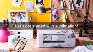 BrotherSupportSewing Lets Get Started with Sublimation [upl. by Pelligrini121]