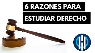 Razones para estudiar derecho ¿Para qué estudiar licenciatura en derecho [upl. by Okajima]