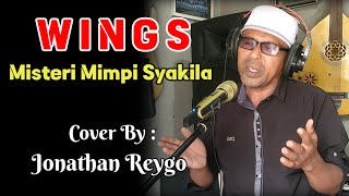 Misteri Mimpi Syakila Wings  Live Cover By Jonathan Reygo [upl. by Farlee]