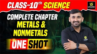 Metals amp NonMetals  Complete Chapter  Class 10 Science  NCERT Covered  Ajit Sir [upl. by Nan185]