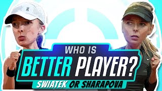 Iga Swiatek vs Maria Sharapova  Who Is the Better Player [upl. by Eustace]