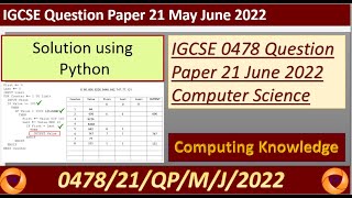 0478 May June 2022 P21 Question Paper Computer Science using Python IGCSE 0478 Computer Science P2 [upl. by Enelyar]