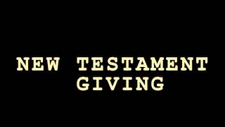 NEW TESTAMENT GIVING [upl. by Beedon]