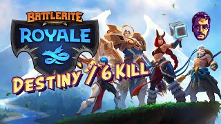 Battlerite Royale  Destiny  6 Kill [upl. by Irim695]