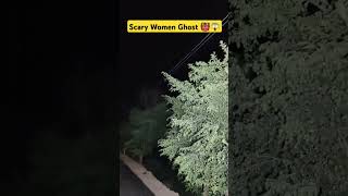 scary women ghost  ghost videos ghost ghost ghost ghost ghost 💯 real ghost  scary ghost shorts [upl. by Assilana966]