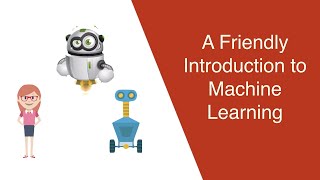 A Friendly Introduction to Machine Learning [upl. by Herby922]