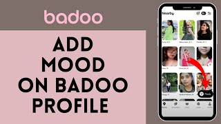 How to Add Mood on Badoo Profile  Share Your Current Mood on Badoo 2024 [upl. by Hoy503]