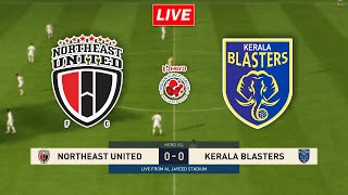 🔴NorthEast United FC vs Kerala Blasters  Hero Indian Super League Match isl2024 [upl. by Nmutua607]