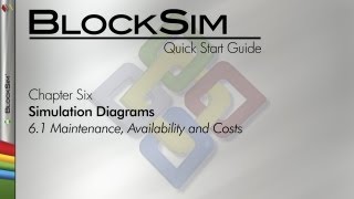 BlockSim 8 Quick Start Guide Chapter 61 Maintenance Availability and Costs [upl. by Sisenej]