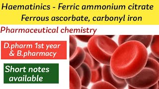 Haematinics Ferric ammonium citrateFerrous ascorbatecarbonyl iron ll pharmaceutical chemistry [upl. by Omissam]