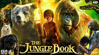 The Jungle Book Full Movie In Hindi  Neel Sethi Bill Murray Ben Kingsley  Review amp Amazing Facts [upl. by Noscire66]