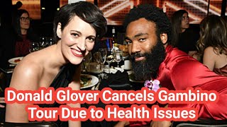 Donald Glover Cancels Remaining Childish Gambino Tour Dates Due to Health Issues donaldglover [upl. by Elwira573]