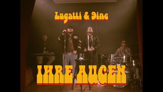 LUGATTI amp 9INE  IHRE AUGEN prod by SNICE1 [upl. by Ecirbaf695]