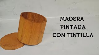 Cómo Pintar Madera con Tintilla [upl. by Mclain]