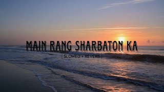 MAIN RANG SHARBATON KA  LYRICS  Atif Aslam  Chinmayi Sripaada  Flex Musical [upl. by Inaffyt]