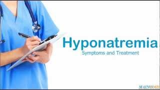 Hyponatremia Symptoms and Treatment [upl. by Niela]