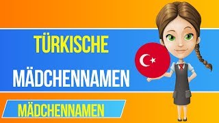 Türkische Mädchennamen 🇹🇷 Die schönsten Vornamen [upl. by Atenaz]