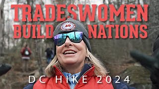 Tradeswomen Build Nations x USA  DC Hike 2023 [upl. by Htebazil]