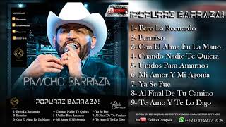 ¡Popurri Barraza  Pancho Barraza  MIX Pancho Barraza 2018 Mike Campos© [upl. by Eissolf]