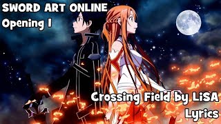 Crossing Field by LiSA Lyrics  Sword Art Online [upl. by Niklaus]