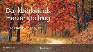 Gottesdienst  Dankbarkeit als Herzenshaltung [upl. by Norword]