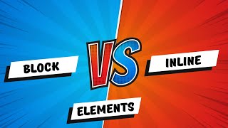 Block vs Inline Elements  HTMLCSS [upl. by Enimasaj416]