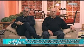 POSLE RUCKA  Rak prostate  Bolest koja zahvata sve veci deo muske populacije  TV Happy 6122018 [upl. by Taber]