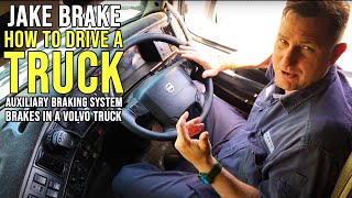 How To Drive A Truck  How To Use The Auxiliary Braking System  VOLVO TRUCK [upl. by Daley116]