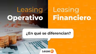 Cuál es la diferencia entre leasing operativo y leasing financiero [upl. by Rich23]