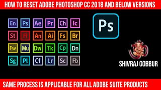 HOW TO RESET ADOBE PHOTOSHOP CC 2018 amp ALL ADOBE PRODUCTS TRIAL FOR FREE  SHIVRAJ GOBBUR [upl. by Essilem59]