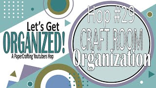 lets Get Organized A PaperCrafting YouTubers Hop [upl. by Asiled428]