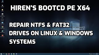 Hirens BootCD PE x64 Repairs NTFS amp FAT32 Drives on Linux amp Windows Systems [upl. by Asinet]