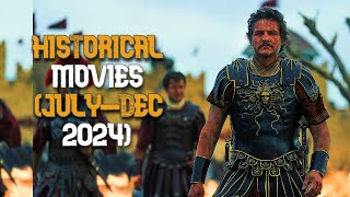 Top 10 Upcoming Historical Movies July  Dec 2024 [upl. by Arodoeht]