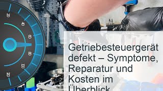 Getriebesteuergerät defekt  Symptome Reparatur amp Kosten [upl. by Ahsilet]