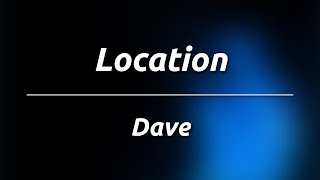 Dave  Location KaraokeInstrumental [upl. by Rebmetpes]