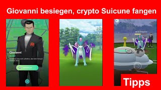 Team GO Rocket Giovanni besiegen crypto Suicune fangen Konter Tipps  Pokemon GO Deutsch 103 [upl. by Kosaka]