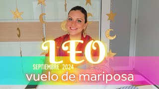 LEO SEPTIEMBRE 2024 ✨️ VUELO DE MARIPOSA [upl. by Sulihpoeht]