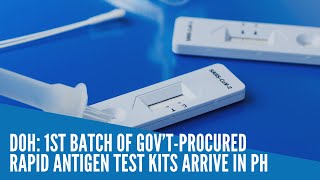 1st batch of govtprocured rapid antigen test kits arrive in PH — DOH [upl. by Natsirc]