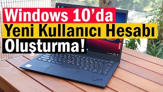 Windows 10da Yeni Kullanıcı Hesabı Oluşturma  5 Farklı Yöntem [upl. by Meit]