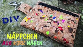 Nähen mit Kork  Tutorial Mäppchen aus Kork nähen  NÄHEN FÜR ANFÄNGER [upl. by Ezarras]