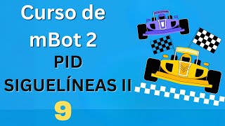 PID Siguelíneas mBot2  Algoritmo para competiciones de robots [upl. by Ociram539]