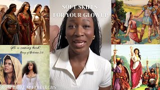 Essential Soft Skills For The ULTIMATE SUREST Glowup  Learn from Matriarchs Of The Bible [upl. by Araec]